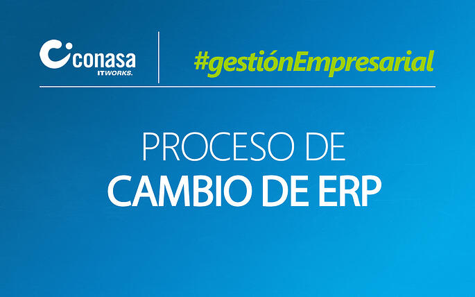 Proceso de cambio de ERP
